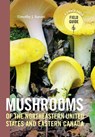 Mushrooms of the Northeastern United States and Eastern Canada - Timothy J. Baroni - 9781604696349