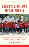 Winslow, C: Labor's Civil War In America - WINSLOW,  Cal - 9781604863277