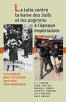 La Lutte Contre La Haine Des Juifs Et Les Pogroms À l'Époque Impérialiste: Les Enjeux Pour La Classe Ouvrière Internationale - Dave Prince - 9781604881844