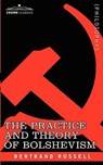 The Practice and Theory of Bolshevism - Bertrand Russell - 9781605200040