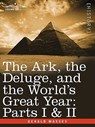 The Ark, the Deluge, and the World's Great Year - Gerald Massey - 9781605203102