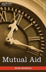 Mutual Aid - Peter Kropotkin - 9781605206639