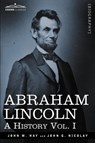 Abraham Lincoln - John M Hay ; John George Nicolay - 9781605206684