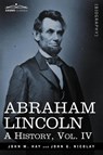 Abraham Lincoln - John M Hay ; John George Nicolay - 9781605206745