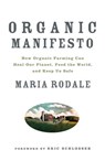 Organic Manifesto - Maria Rodale - 9781605291581