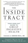 The Inside Tract - Gerard E. Mullin ; Andrew Weil - 9781605292649