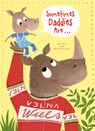Sometimes Daddies Are... - Guido Genechten - 9781605375243