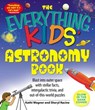The Everything Kids' Astronomy Book - Kathi Wagner ; Sheryl Racine - 9781605501741