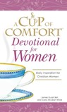 A Cup of Comfort Devotional for Women - James Stuart Bell ; Carol McLean Wilde - 9781605506494