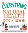 The Everything Natural Health for Dogs Book - Elaine Waldorf Gewirtz ; Jordan Herod Nuccio - 9781605507149