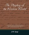 The Playboy of the Western World - J M Synge - 9781605974965