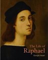 The Life of Raphael - VASARI,  Giorgio - 9781606065631
