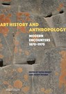 Art History and Anthropology - Peter Probst ; Joseph Imorde - 9781606068793