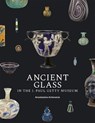 Ancient Glass in the J. Paul Getty Museum - Anastassios Antonaras - 9781606069196