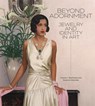 Beyond Adornment - Yvonne J. Markowitz ; Susanne Gansicke - 9781606069622