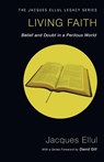 Living Faith - Jacques Ellul - 9781606089798