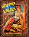 Gypsy Witch Spell Book: Ritualistic Secrets Of Sorcery, Shamanism, Witchcraft, Magic and Fortune Telling - Dragonstar - 9781606110621