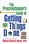 The Procrastinator's Guide to Getting Things Done - Monica Ramirez Basco ; Robert L. Leahy ; Reid Wilson ; Jesse H. Wright - 9781606232934