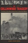 The Collinwood Tragedy - James Jessen Badal - 9781606353912