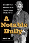 A Notable Bully - Robert E. Cray - 9781606354247