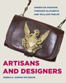 Artisans and Designers - Rebecca Jumper Matheson - 9781606355015