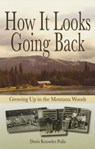 How It Looks Going Back - Doris Knowles Pulis - 9781606390207