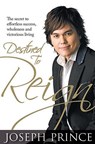 Destined to Reign: The Secret to Effortless Success, Wholeness and Victorious Living - Joseph Prince - 9781606830093