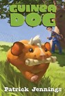 Guinea Dog - Patrick Jennings - 9781606843277