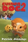 Guinea Dog 2 - Patrick Jennings - 9781606844533