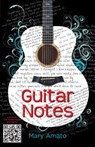 Guitar Notes - Mary Amato - 9781606845035