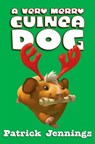 A Very Merry Guinea Dog - Patrick Jennings - 9781606845509