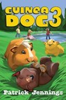 Guinea Dog 3 - Patrick Jennings - 9781606845554