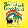 The Adventures of Shamus the Leprechaun - Paul (University of Colorado) Harvey - 9781606939246