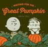 Waiting For The Great Pumpkin - Charles M. Schulz - 9781606997727