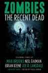 Zombies: The Recent Dead - Paula Guran - 9781607012627