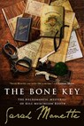 The Bone Key: The Necromantic Mysteries of Kyle Murchison Booth - Sarah Monette - 9781607012900