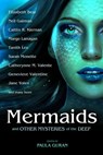 Mermaids and Other Mysteries of the Deep - Paula Guran - 9781607014607