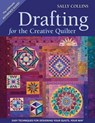Drafting for the Creative Quilter - Sally Collins - 9781607051428