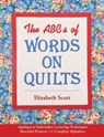 The ABCs of Words on Quilts - Elizabeth Scott - 9781607053231