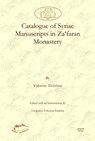 Catalogue of Syriac Manuscripts in Za‘faran Monastery - Philoxenos Yuhanon Dolabani - 9781607242529
