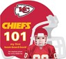 Kansas City Chiefs 101 - Brad M. Epstein - 9781607301158