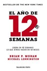 El año de 12 semanas - Brian P. Moran ; Michael Lennington - 9781607387749