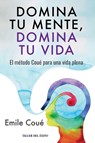 Domina tu mente, domina tu vida - Emile Coué - 9781607388869