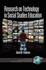 Research on Technology in Social Studies Education - John Lee ; Adam M. Friedman - 9781607522782