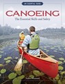 Canoeing The Essential Skills & Safety - Andrew Westwood - 9781607650744