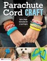 Parachute Cord Craft - Pepperell Braiding Company ; Samantha Grenier - 9781607651086
