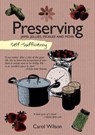 Self-Sufficiency: Preserving - Carol Wilson - 9781607652564