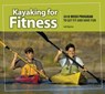 Kayaking for Fitness - Jodi Bigelow - 9781607654001