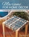 Macrame for Home Decor - Samantha Grenier - 9781607655442