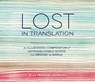 Lost in Translation - Ella Frances Sanders - 9781607747109